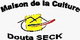 Maison de la Culture Douta Seck